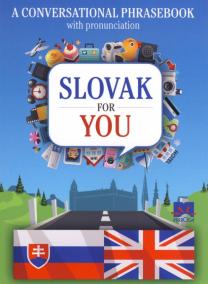 Slovak for you - A conversational phrasebook - 4. vydanie