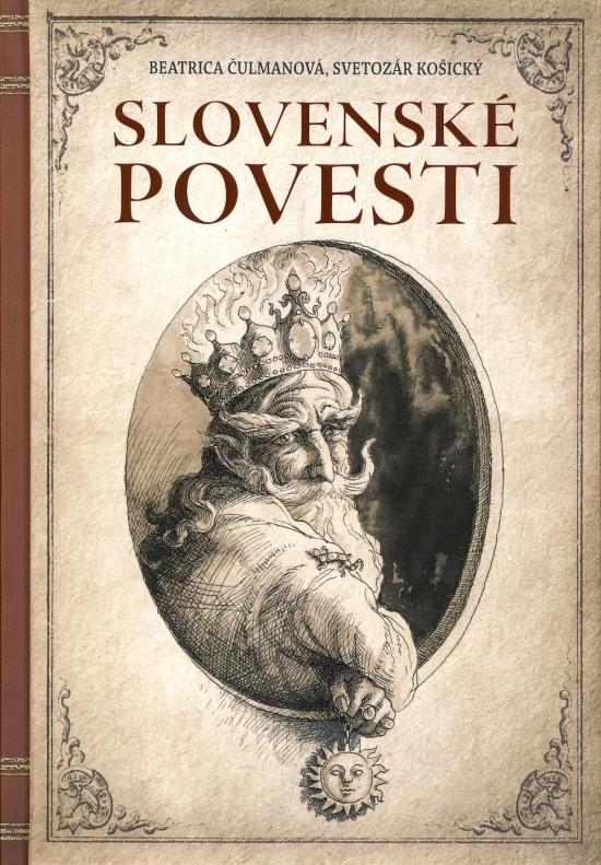Kniha: Slovenské povesti - Čulmanová, Svetozár Košický Beatrica