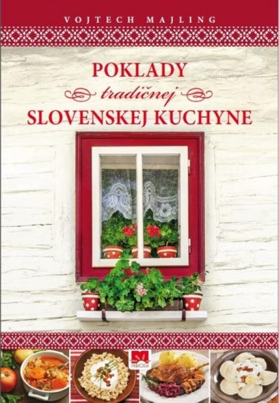 Kniha: Poklady tradičnej slovenskej kuchyne - Majling Vojtech