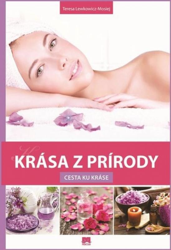 Kniha: Krása z prírody - Lewkowicz-Mosiejová Teresa