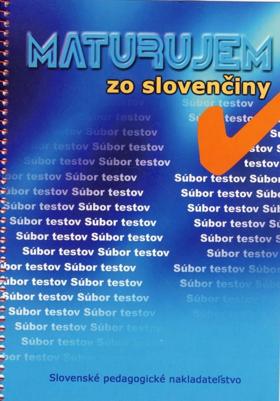 Kniha: Maturujem zo slovenčinykolektív autorov