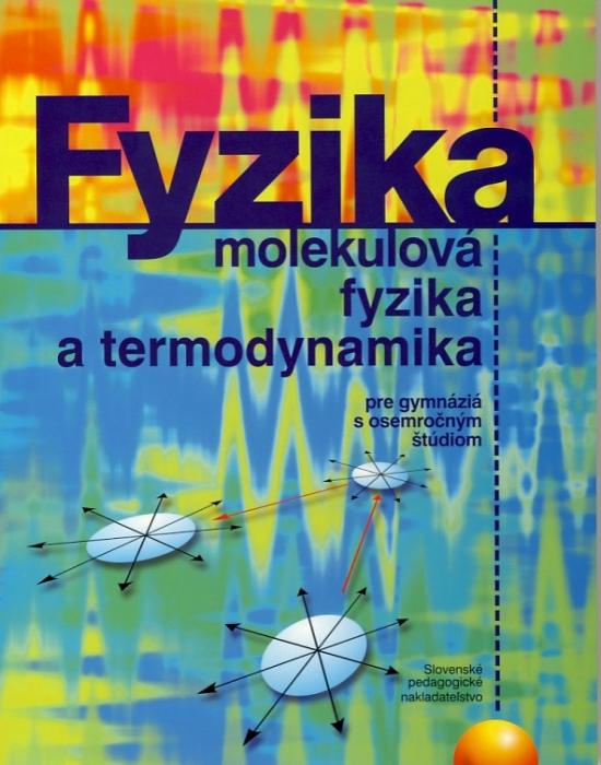 Kniha: Fyzika, molekulová fyzika a termodynamikakolektív autorov