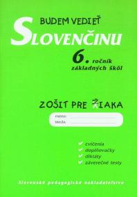 Budem vedieť slovenčinu - 6.roč. ZŠ - zošit pre žiaka