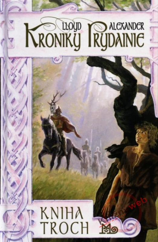 Kniha: Kniha troch - Kroniky Prydaine - Lloyd Alexander