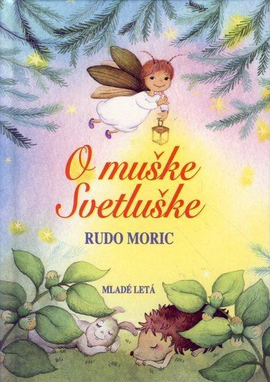 Kniha: O muške Svetluške - Moric Rudo