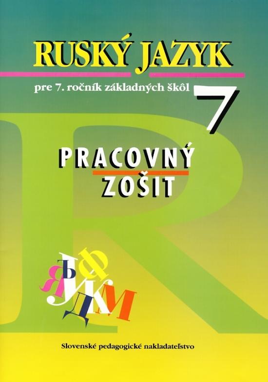 Kniha: Ruský jazyk pre 7. ročník základných škôl - Pracovný zošit - 2. vydanie - Glendová Valentína