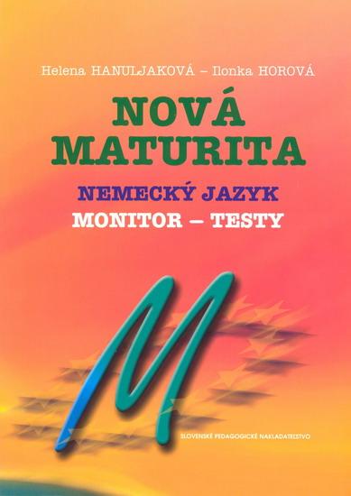 Kniha: Nová maturita Nemecký jazyk Monitor-testykolektív autorov