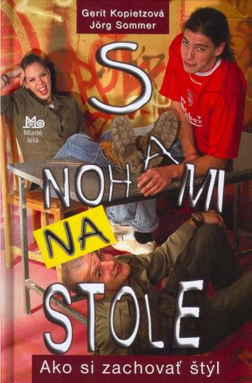 Kniha: S nohami na stole - Kopietzová, Jörg Sommer, Gerit
