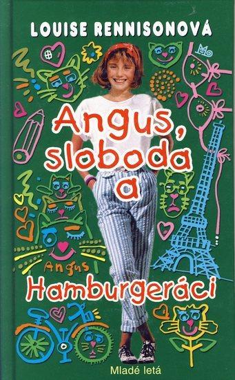 Kniha: Angus, sloboda a Hamburgeráci - Rennison Louise