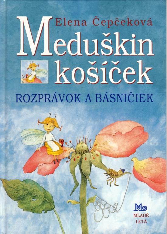 Kniha: Meduškin košíček rozprávok a básničiek - Čepčeková Elena