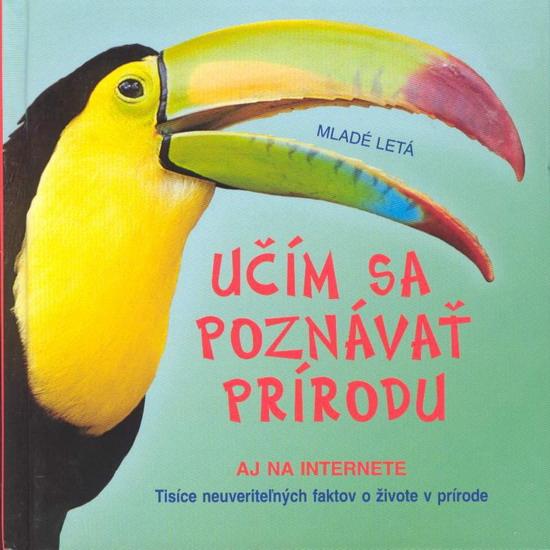 Kniha: Učím sa poznávať prírodu aj na internetekolektív autorov