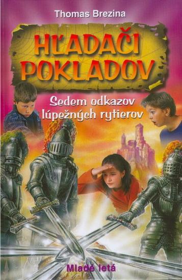 Kniha: Hľadači pokladov - Sedem odkazov lúpežných rytierov - Brezina Thomas