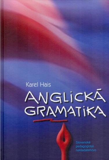 Kniha: Anglická gramatika - 6. vydanie - Hais Karel