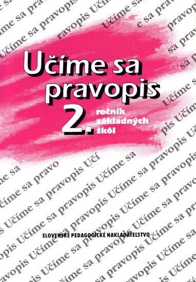 Kniha: Učíme sa pravopis 2.ročník základných škôl - 6. vydanie - Rýzková, Jozefína Benková, Anna