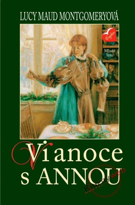 Kniha: Vianoce s Annou (Klasické príbehy) - Montgomeryová Lucy Maud