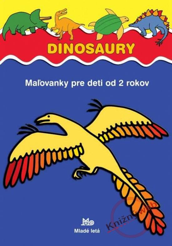 Kniha: Dinosaury - Maľovanky pre deti od 2 rokov - Žukowski Jaroslaw