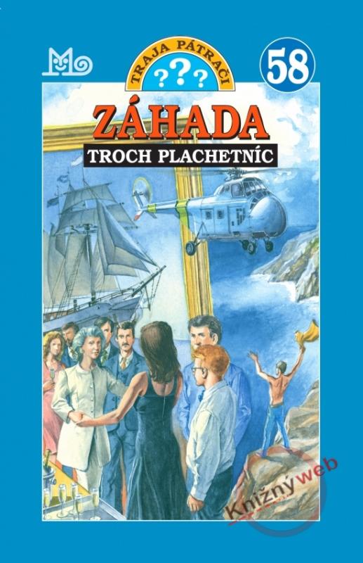 Kniha: Záhada troch plachetníc - Traja pátrači 58 - Nevis Ben