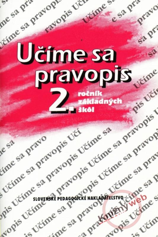 Kniha: Učíme sa pravopis 2.ročník základných škôl - 7. prepracované vydanie - Rýzková, Jozefína Benková, Anna