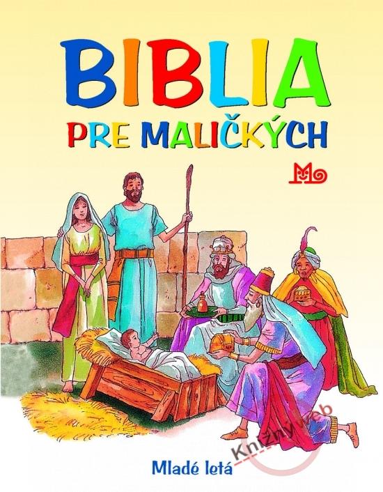 Kniha: Biblia pre maličkých - 4.vydaniekolektív autorov