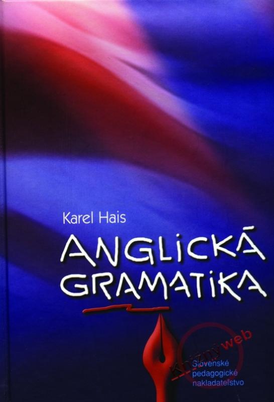 Kniha: Anglická gramatika - 7. vydanie - Hais Karel