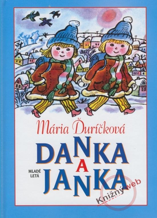 Kniha: Danka a Janka - 10. vydanie - Ďuríčková Mária