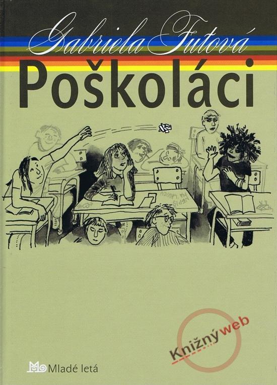 Kniha: Poškoláci - Futová Gabriela