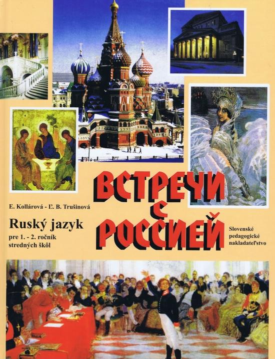 Kniha: Ruský jazyk pre 1.-2. ročník stredných škôl, 4.vydanie - Kollárová Eva