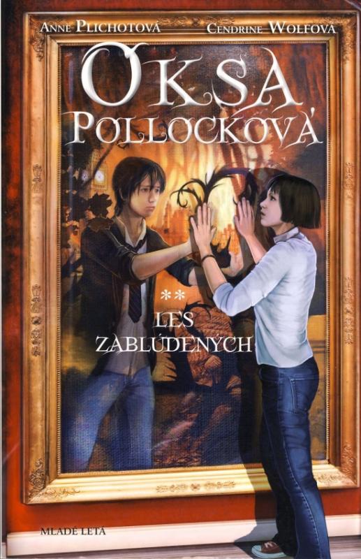 Kniha: Oksa Pollocková – Les zablúdených - 2. kniha - Plichotová, Cendrine Wolfová Anne