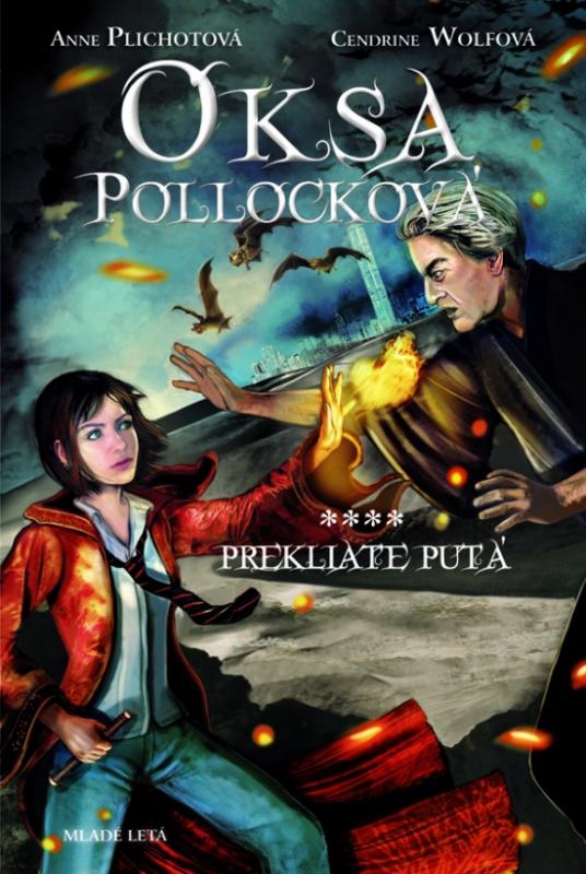 Kniha: Oksa Pollocková - Prekliaté putá - 4. kniha - Plichotová, Cendrine Wolfová Anne