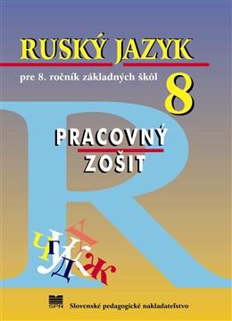 Kniha: Ruský jazyk pre 8. ročník ZŠ - Pracovný zošit, 2.vydanie - Valentína Glendová