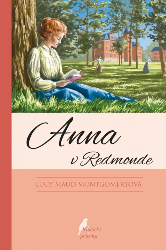Kniha: Anna v Redmonde, 10.vydanie - Montgomeryová Lucy Maud