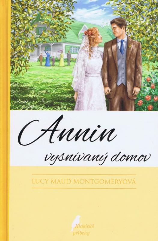 Kniha: Annin vysnívaný domov - Montgomeryová Lucy Maud