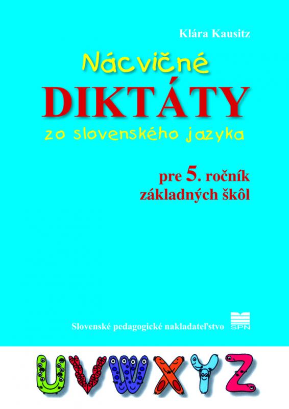 Kniha: Nácvičné diktáty zo slovenského jazyka pre 5. ročník ZŠ - Dienerová Eva