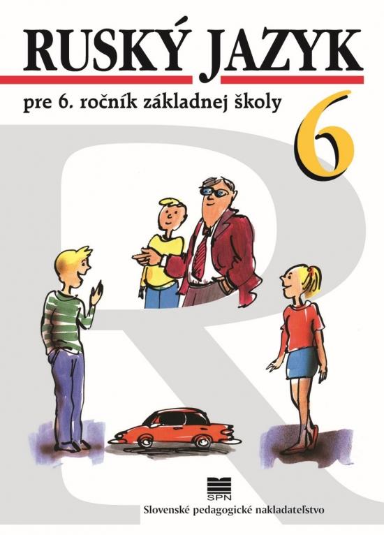 Kniha: Ruský jazyk pre 6. ročník ZŠ, 7.vyd. - Glendová Valentína, Kováčiková Elena