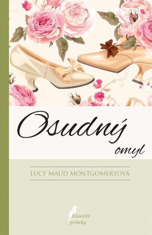 Kniha: Osudný omyl, 2.vydanie - Montgomeryová Lucy Maud