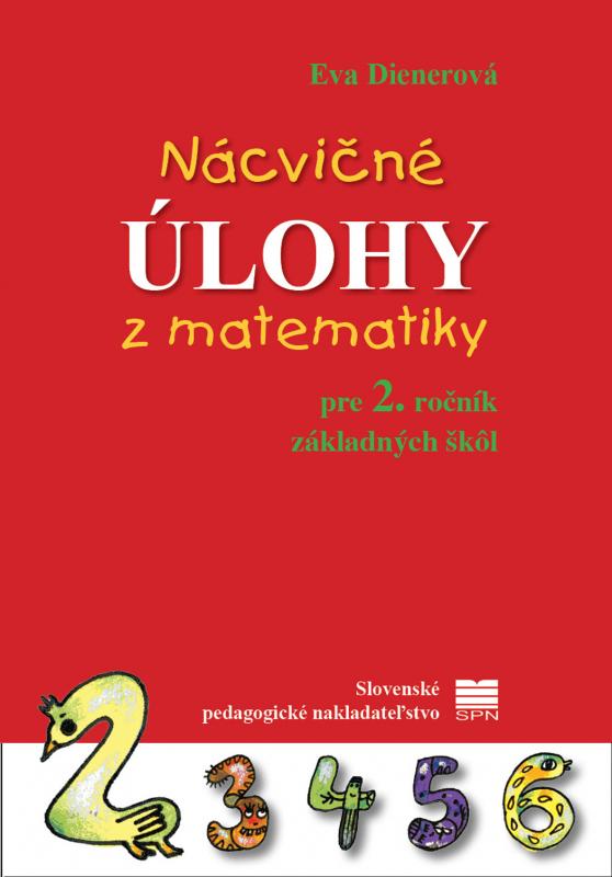 Kniha: Nácvičné úlohy z matematiky pre 2. ročník základných škôl - Eva Dienerová