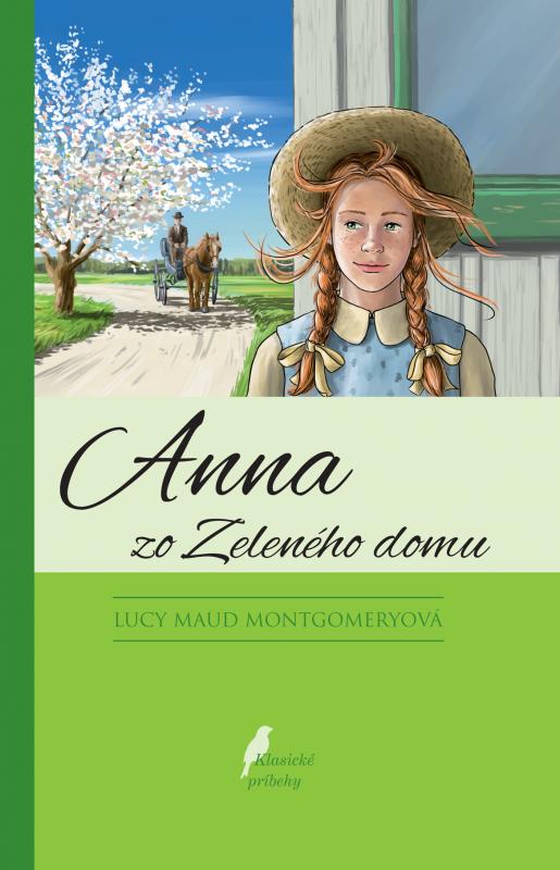 Kniha: Anna zo Zeleného domu - Lucy Maud Montgomeryová