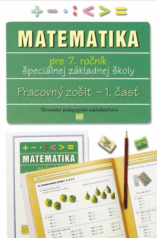 Kniha: Matematika pre 7. ročník ŠZŠ - pracovný zošit 1. časť - Lýdia Melišková