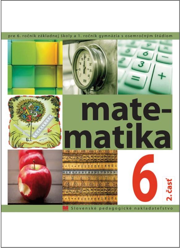 Kniha: Matematika pre 6. ročník ZŠ -  2. časť - Soňa Čeretková