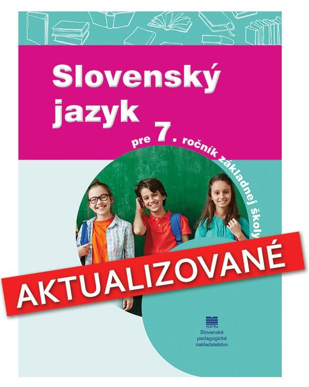 Kniha: Slovenský jazyk pre 7. ročník ZŠ - J. Krajčovičová