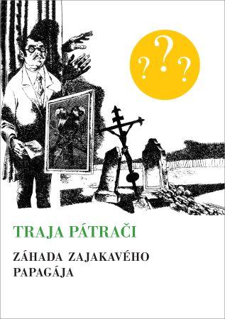 Kniha: Traja pátrači - Záhada zajakavého papagája (7.vydanie) - Robert Arthur