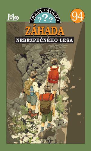 Kniha: Traja pátrači 94 - Záhada nebezpečného lesa - André Marx