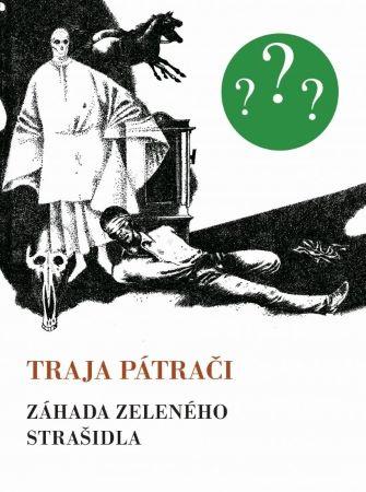 Kniha: Traja pátrači - Záhada zeleného strašidla (Retro) - Robert Arthur