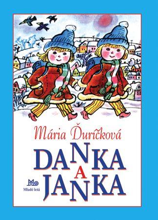 Kniha: Danka a Janka (14.vydanie) - Mária Ďuríčková