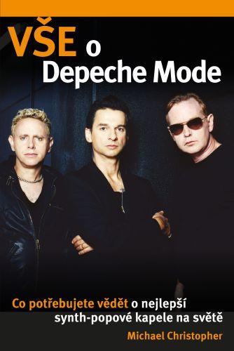 Kniha: Vše o Depeche Mode - Michael Christopher
