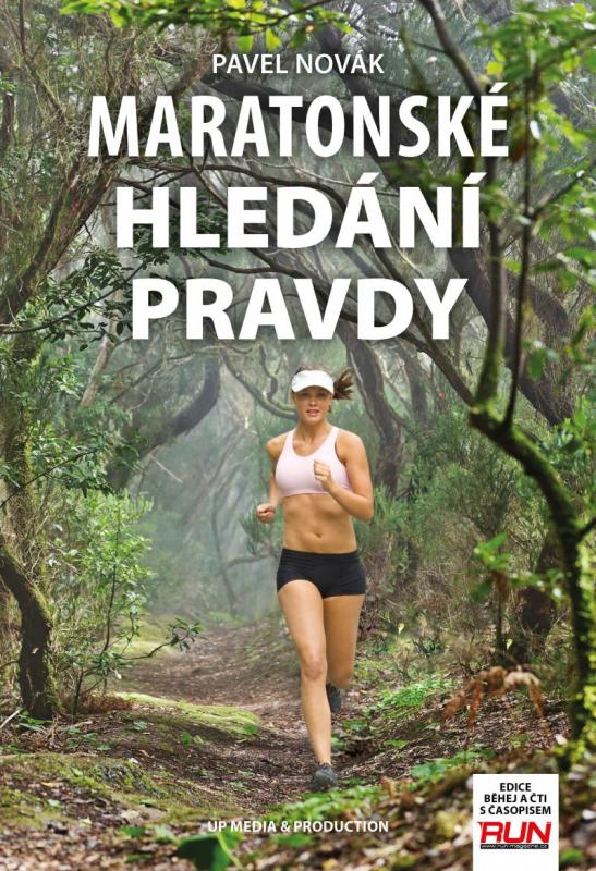 Kniha: Maratonské hledání pravdy - Novák Pavel