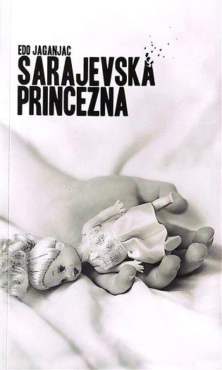 Kniha: Sarajevská princezna - Jaganjac, Edo
