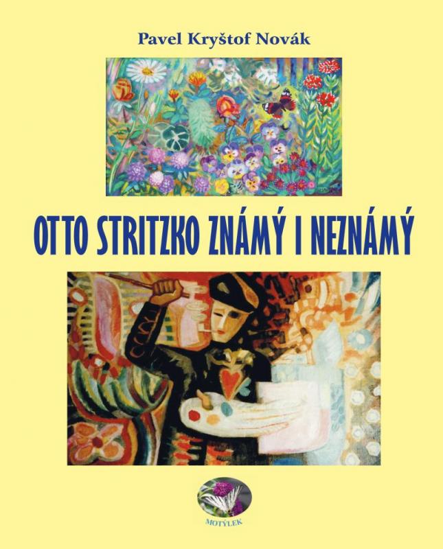 Kniha: Otto Stritzko známý i neznámý - Kryštof Novák Pavel