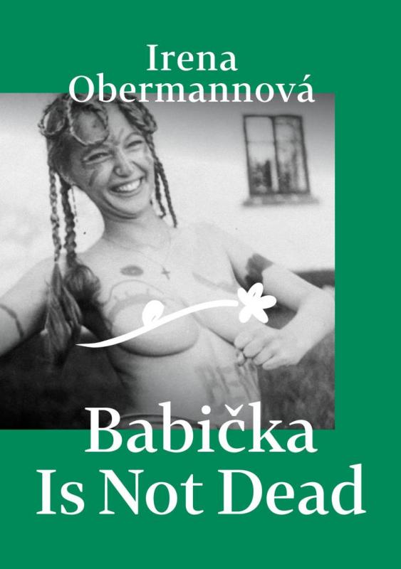 Kniha: Babička Is Not Dead - Obermannová Irena