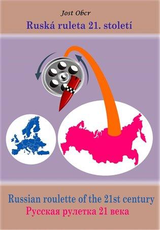 Kniha: Ruská ruleta 21. století - Obcr, Jost